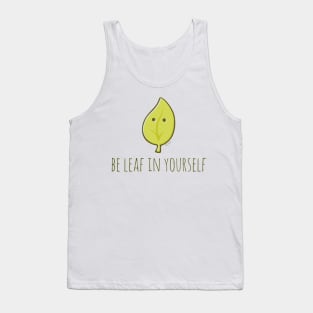 Be Leaf In Yourself Tank Top